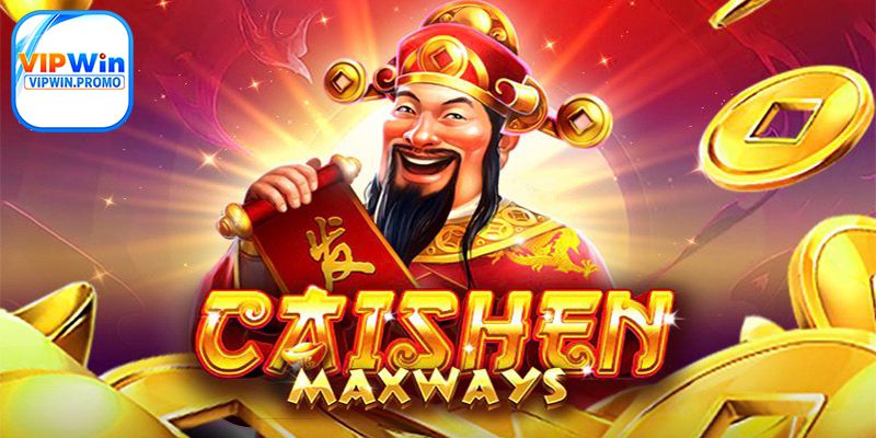 Caishen slot - tựa nổ hũ VIPWIN hợp tác cùng Pragmatic Play