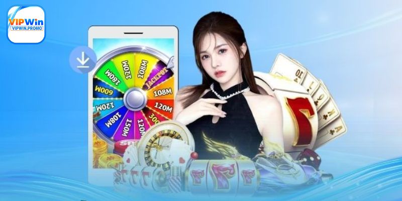 Tải app VIPWIN - Ứng dụng giải trí siêu cuốn hút trên mobile