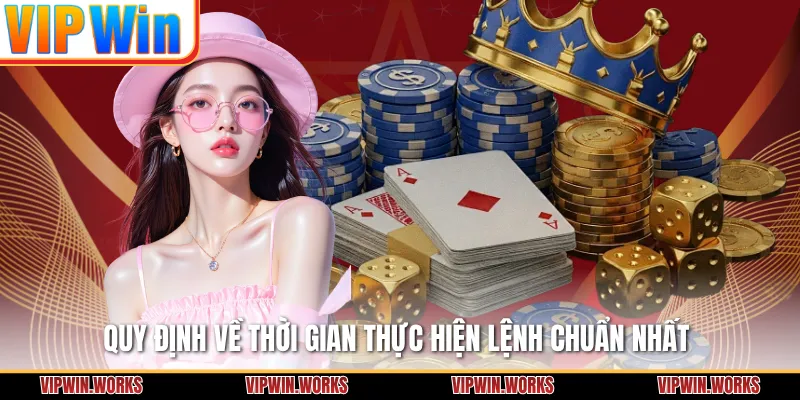 Quy định về thời gian thực hiện lệnh chuẩn nhất 